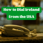 how to dial ireland from usa