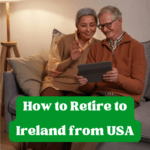 how to retire to Ireland from USA